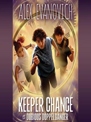 cover image of Keeper Chance and the Dubious Doppelgänger